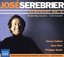 Serebrier: Symphony No. 1; Double Bass Concerrto; Violin Concerto