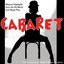 Cabaret: Musical Highlights from the Hit Stage Play and Movie