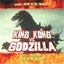 King Kong vs. Godzilla