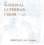 National Lutheran Choir: Heritage--Vol. I--European
