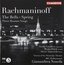 Rachmaninov: The Bells / Spring / Three Russian Songs, Opp. 20, 35, 41