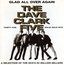 Glad All Over Again: Thirty Five Solid Gold Hits by The Dave Clark Five (1993-04-02)