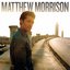 Matthew Morrison: Special Edition (+1 Bonus Track, Acoustic Version of "Still Got Tonight")