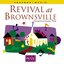 Revival at Brownsville - Live in Pensacola Florida