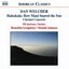 Dan Welcher: Haleakala: How Maui Snared the Sun; Clarinet Concerto