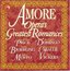 Amore: Opera's Greatest Romances