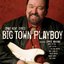 Big Town Playboy