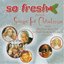 So Fresh Presents Songs for Christmas 2003