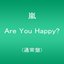 Are You Happy?