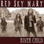 River Child by Red Sky Mary (2015-08-03)