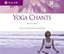 P.M. Yoga Chants - Music & Chant For Yoga & Relaxation