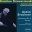 Anton Bruckner: Symphony No.0 in d minor ''Nullte'' / Adagio from String Q