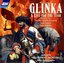 Glinka: Life for the Tsar