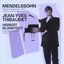 Jean-Yves Thibaudet ~ Mendelssohn - Piano Concerto No. 1 & 2 · Variations sérieuses, op. 54 · Rondo capriccioso, op. 14