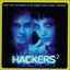 Hackers 2: Music From And Inspired By The Original Motion Picture "Hackers"