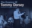 Essence of Tommy Dorsey