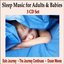 Sleep Music for Adults & Babies - 3 CD SET: Soft Piano Music & Nature Sounds to Sleep By, Lullabies, Lullabys for Bedtime