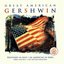 Great American Gershwin - Rhapsody in Blue, etc