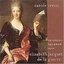 Elisabeth Jacquet de La Guerre: The Complete Harpsichord Suites - Carole Cerasi