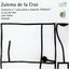 Zulema de la Cruz: Concierto no. 1 para piano y orquestra "Atlántico"; La Luz del Aire, Latir Isleño; Soledad