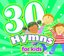 30 Hymns for Kids Music CD