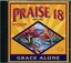 Praise 18 Grace Alone Maranatha! Music