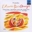 Prokofiev: L'Amour des Trois Oranges (Love For Three Oranges) - Catherine Dubosc, Jean-Luc Viala, Kent Nagano, National Opera Orchestra & Chorus, Lyon