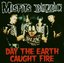 Day the Earth Caught Fire (Split)