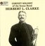 Herbert L. Clarke: Original Recordings 1904-1922