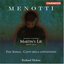 Menotti - Martin's Lie (premiere recording) · Five Songs · Canti della lontananza / C. Burrowes · P.H. Stephen · Leggate · Opie · M. Best · Hickox - Howarth · Martineau
