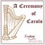 A Ceremony of Carols