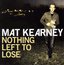 Nothing Left to Lose (2CD Set)