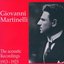 Giovanni Martinelli, The Acoustic Recordings 1913-1923