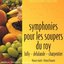 Symphonies Pour Les Soupers du Roy: Lully-De/Var