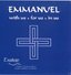 Emmanuel - With Us + For Us + In Us