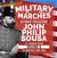 Military Marches - Ultimate Collection Vol. 3 - John Philip Sousa - 20 Marches 1889-1898 - U.S. Marine Band - New Digital Recordings