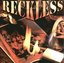 Reckless by Reckless (2004-02-09)