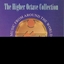 The Higher Octave Collection: Music from Around the World for Around the Clock (2-CD Set)
