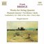 Frank Bridge: Works for String Quartet