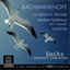 Rachmaninoff: Symphonic Dances/ Vocalise/ Etudes-tableaux