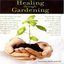 Healing Through Gardening