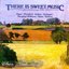 There Is Sweet Music: English Choral Songs 1890-1950