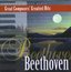 Great Composers' Greatest Hits: Beethoven