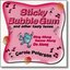 Sticky Bubble Gumand Other Tasty Tunes