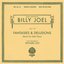 Billy Joel: Fantasies & Delusions, Op. 1-10