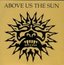 Above Us the Sun