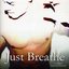 Just Breathe