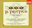 Puccini - Il Trittico / Alagna, Gheorghiu, Guelfi, Guleghina, Gallardo-Domás, Manca di Nissa, Palmer, Shicoff, van Dam, LSO, PO, Pappano