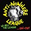 We Are The League...Uncut