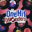 The Ultimate One Hit Wonders Collection